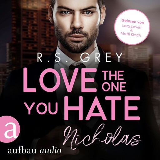 Love the One You Hate - Handsome Heroes, Band 9 (Ungekürzt), R.S. Grey
