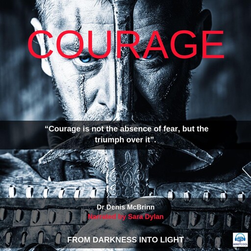 Courage, Denis McBrinn