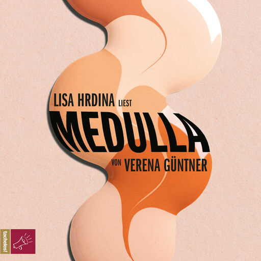 Medulla (ungekürzt), Verena Güntner