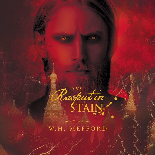 The Rasputin Stain, W.H. Mefford
