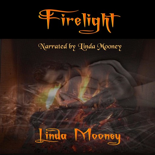 Firelight, Linda Mooney