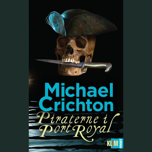 Piraterne i Port Royal, Michael Crichton