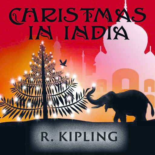 Christmas in India, Joseph Rudyard Kipling