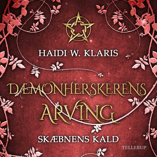 Dæmonherskerens arving #2: Skæbnens kald, Haidi Wigger Klaris