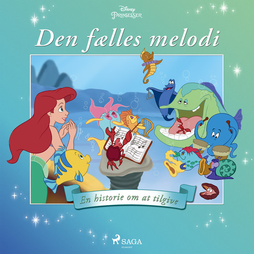 Ariel - Den fælles melodi - En historie om at tilgive, Disney