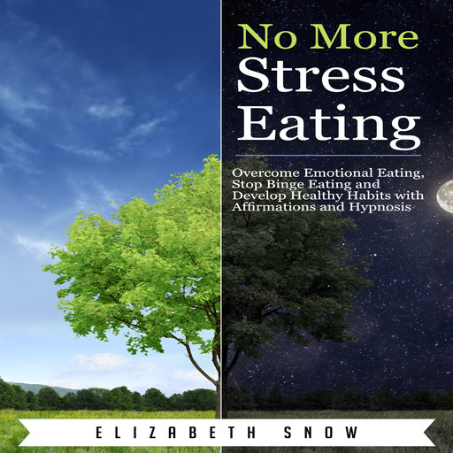 No More Stress Eating, Elizabeth Snow