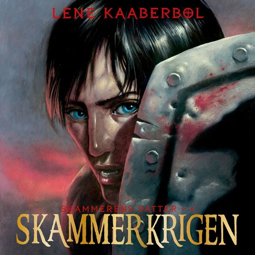 Skammerens datter 4 - Skammerkrigen, Lene Kaaberbøl