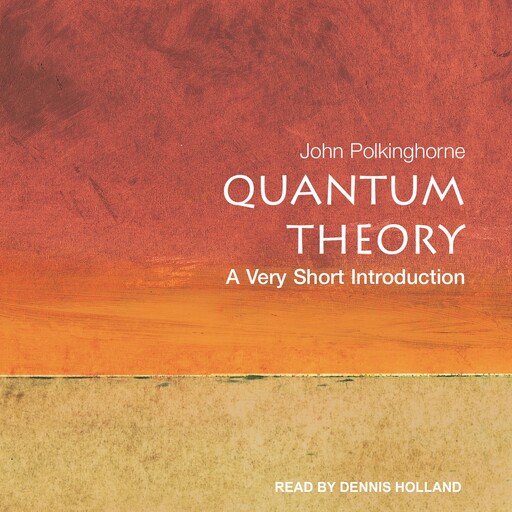 Quantum Theory, John Polkinghorne