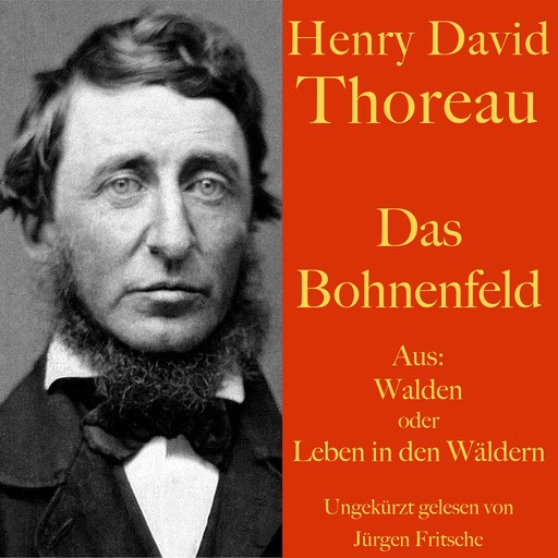 Henry David Thoreau: Das Bohnenfeld, Henry David Thoreau