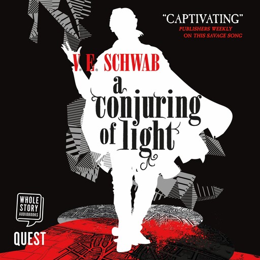A Conjuring of Light, V.E. Schwab