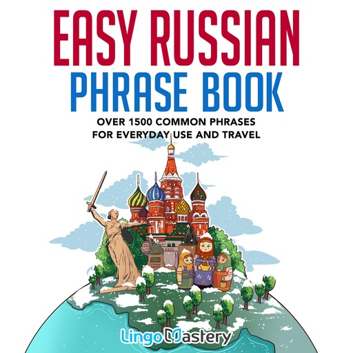 Easy Russian Phrase Book, Lingo Mastery