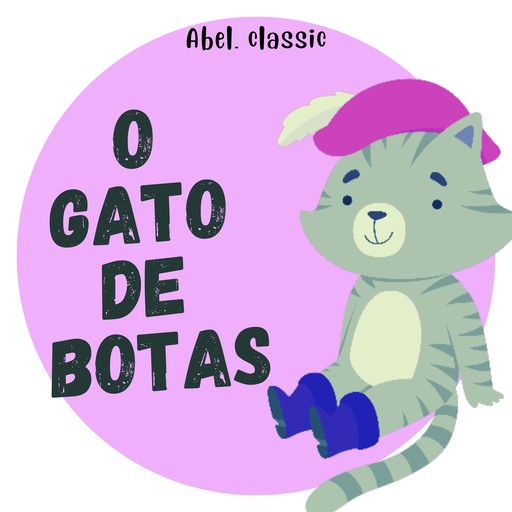 Abel Classics, O Gato de Botas, Charles Perrault