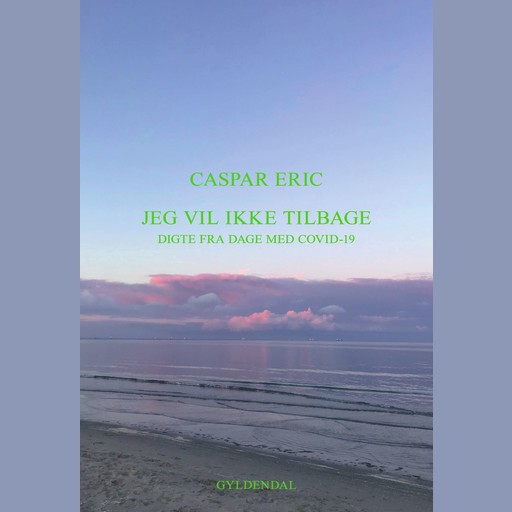 Jeg vil ikke tilbage, Caspar Eric