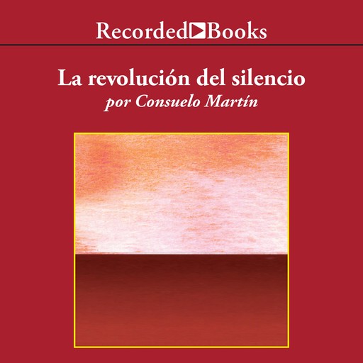 La revolucion del silencio (The Revolution of Silence), Consuelo Martín