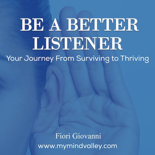 Be a Better Listener, Fiori Giovanni