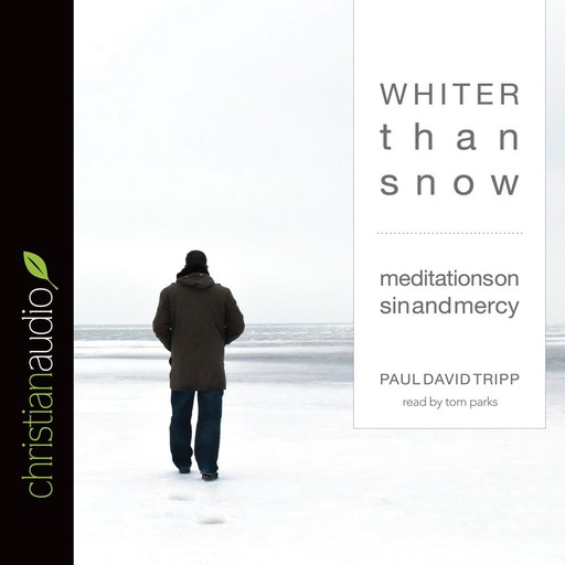 Whiter than Snow, Paul David Tripp