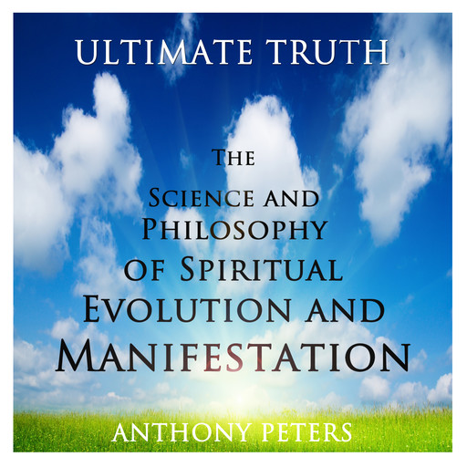 Ultimate Truth, Anthony Peters