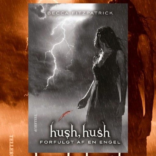 HUSH, HUSH #2: Forfulgt af en engel, Becca Fitzpatrick