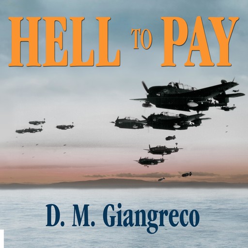 Hell to Pay, D.M. Giangreco