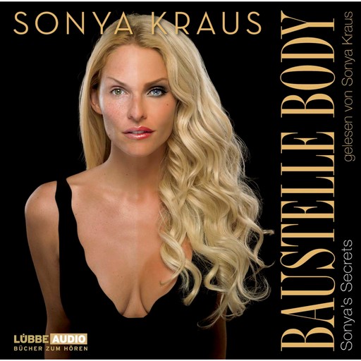 Baustelle Body, Sonya Kraus