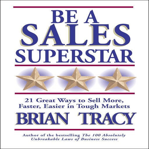 Be a Sales Superstar, Brian Tracy