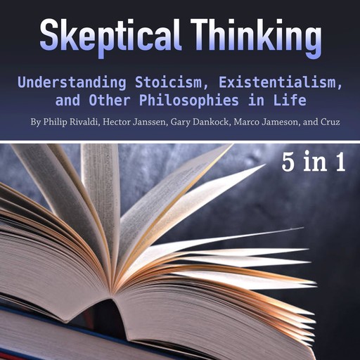 Skeptical Thinking, Marco Jameson, Hector Janssen, Philip Rivaldi, Cruz Matthews, Gary Dankock
