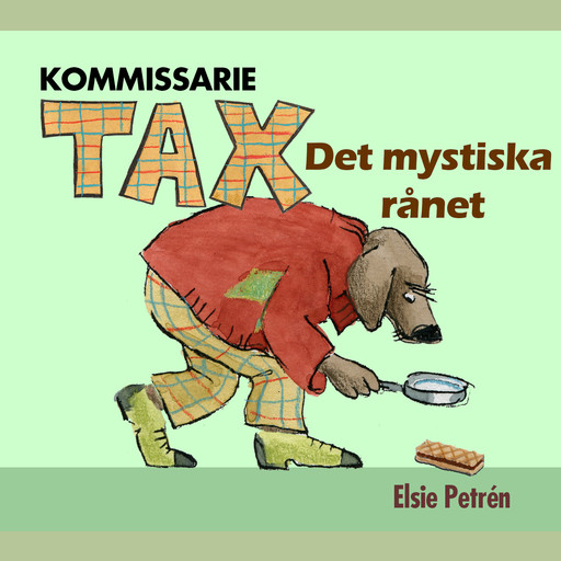 Kommissarie Tax - Det mystiska rånet, Elsie Petrén