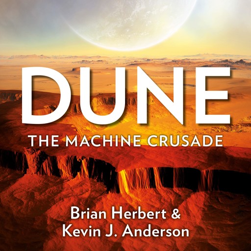 Dune: The Machine Crusade, Brian Herbert, Kevin J.Anderson