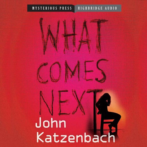 What Comes Next, John Katzenbach