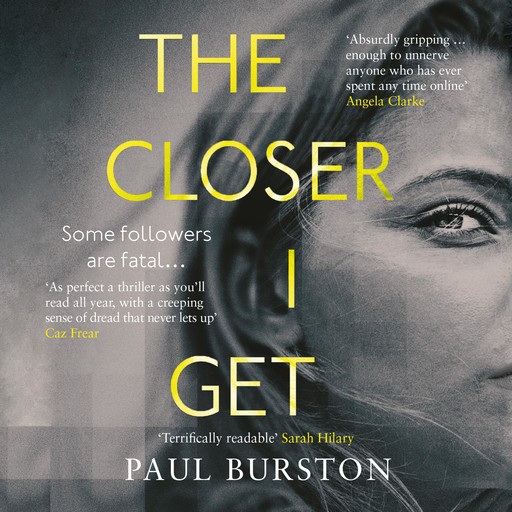 The Closer I Get, Paul Burston
