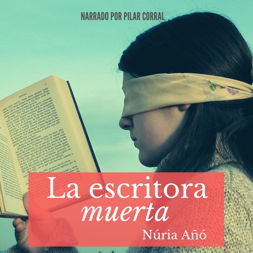 La escritora muerta, Núria Añó