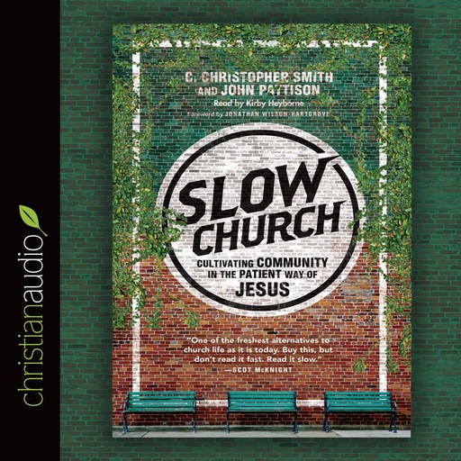 Slow Church, C. Christopher Smith, John Pattison