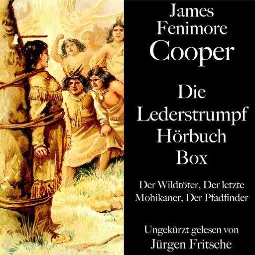 James Fenimore Cooper: Die Lederstrumpf Hörbuch Box, James Fenimore Cooper