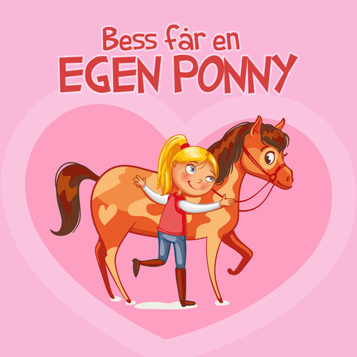 Bess får en egen ponny, Maj Rehnbinder