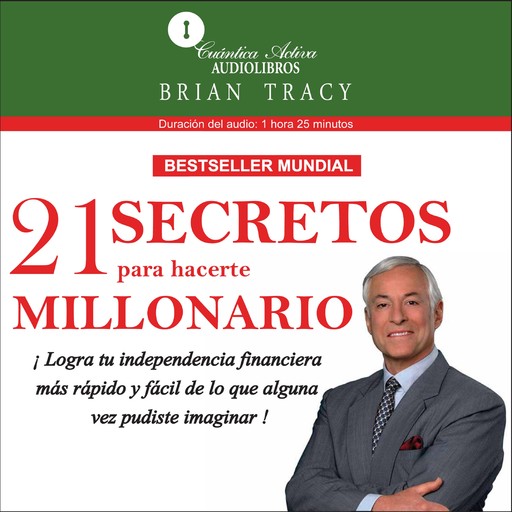 21 secretos para hacerte millonario, Brian Tracy