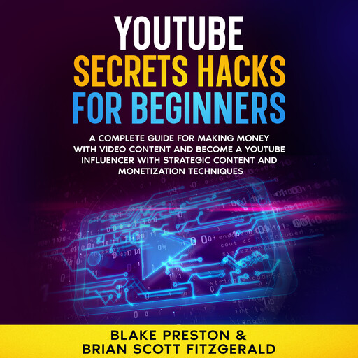 YouTube Secrets Hacks for Beginners, Brian Fitzgerald, Blake Preston