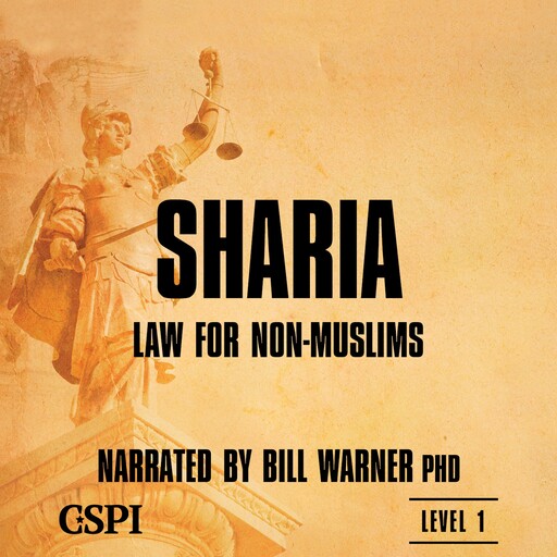 Sharia Law for Non-Muslims, Bill Warner