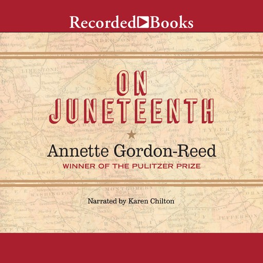 On Juneteenth, Annette Gordon-Reed