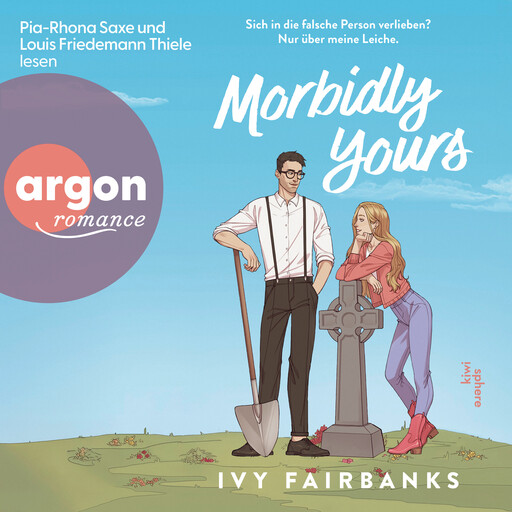 Morbidly Yours - Love in Galway, Band 1 (Ungekürzte Lesung), Ivy Fairbanks