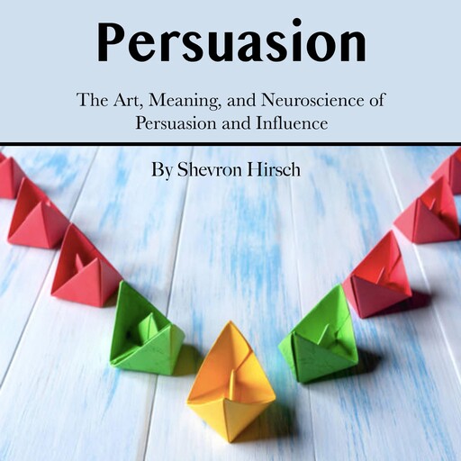 Persuasion, Shevron Hirsch