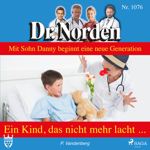 Dr. Norden 1076: Ein Kind, das nicht mehr lacht ..., Patricia Vandenberg