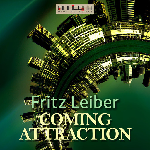 Coming Attraction, Fritz Leiber