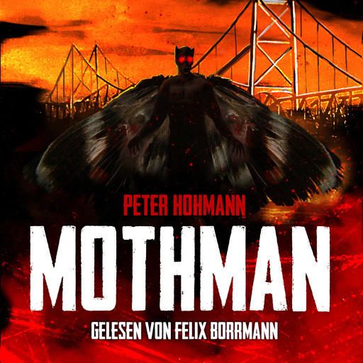 Mothman (ungekürzt), Peter Hohmann