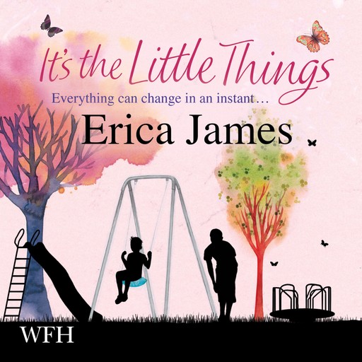 It's the Little Things, Erica James