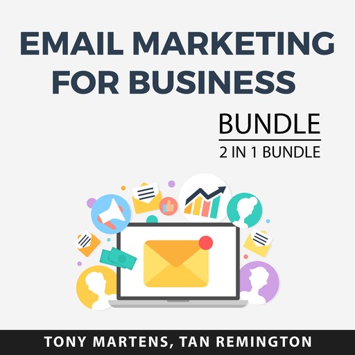 Email Marketing for Business Bundle, 2 in 1 Bundle, Tony Martens, Tan Remington