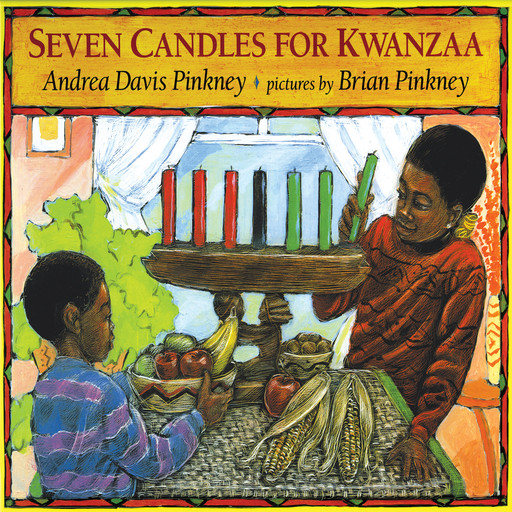 Seven Candles for Kwanzaa, Andrea Davis Pinkney