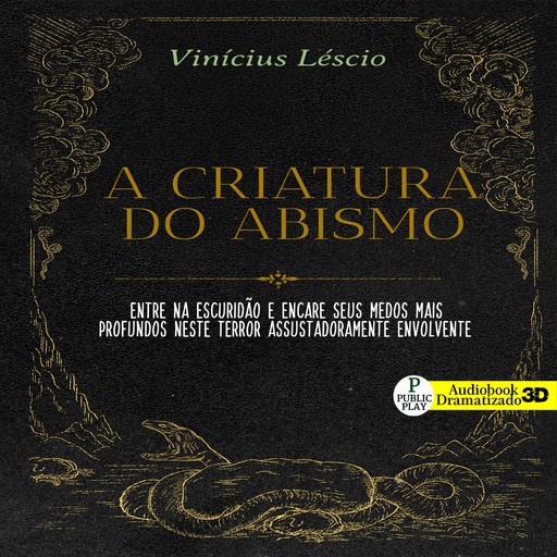 A Criatura do Abismo, Vinícius Léscio