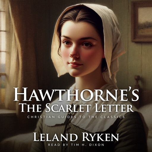 Hawthorne's The Scarlet Letter, Leland Ryken