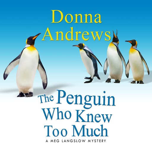 The Penguin Who Knew Too Much, Donna Andrews