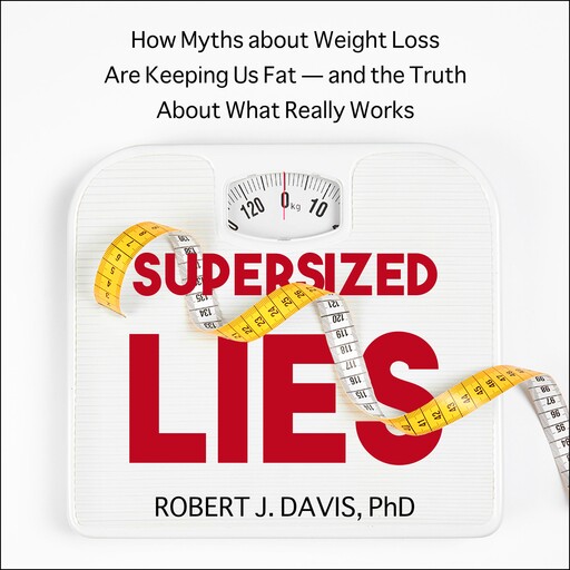 Supersized Lies, Robert J. Davis